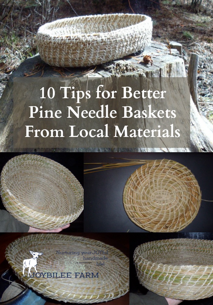 10 Tips for Better Pine Needle Baskets From Local Materials