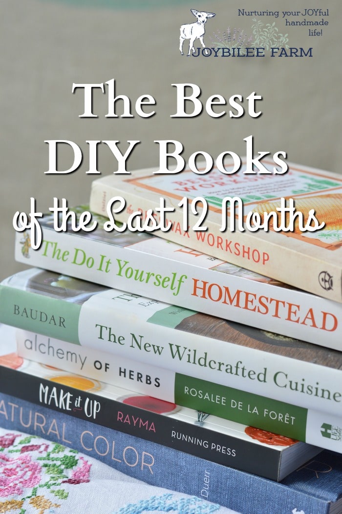 In honor of World Book Day I wanted to share with you the best DIY Books for the last 12 months. These are the books that stand out among the thousands of books that were published in 2016 and the first part of 2017. 5 are traditionally published books and 1 is self published. All speak to the do it yourself mindset. They offer inspiration, recipes, and practical tips to make the most of your handmade life.
