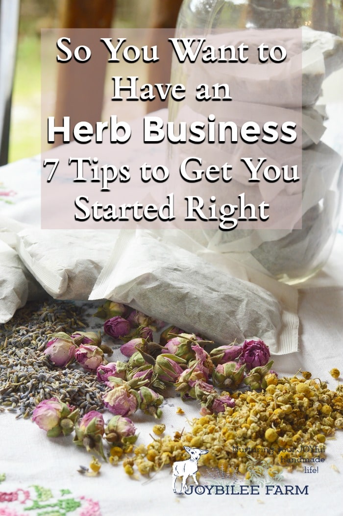 When you are ready to start your herb business keep these 7 tips in mind, to ensure your success.