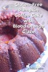 Gluten-Free Pumpkin Coffee Cake with Blood Orange Glaze
