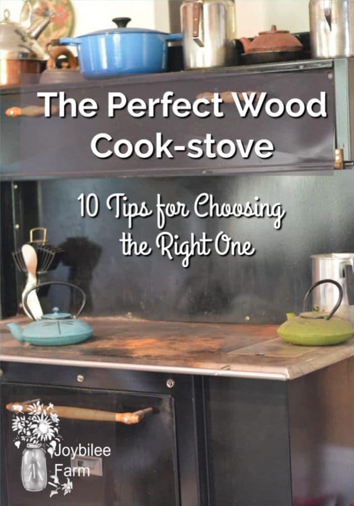 Searching for the perfect wood cook-stove to meet your family's needs? Listen to these 9 tips from someone who cooks on one every day.