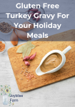 gluten free turkey gravy on a cutting board with spices