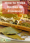 whole herbs that are used in the herbes de provence blend
